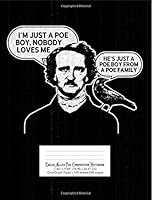 Edgar Allan Poe I'm Just A Poe Boy Composition Notebook Grid/Graph Paper: 100 sheets/200 pages 7.44" x 9.69"(18.9 x 24.61 cm) distressed black background 172595222X Book Cover