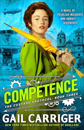 Competence (The Custard Protocol Book 3)