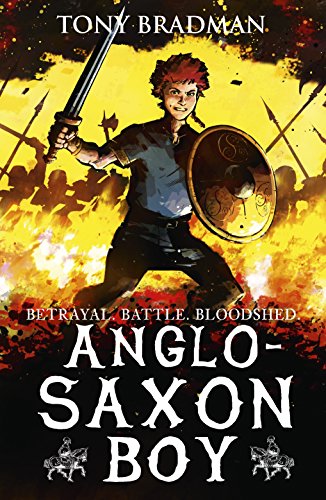 Anglo-Saxon Boy eBook : Bradman, Tony, Hart, Sam: Amazon.co.uk: Kindle