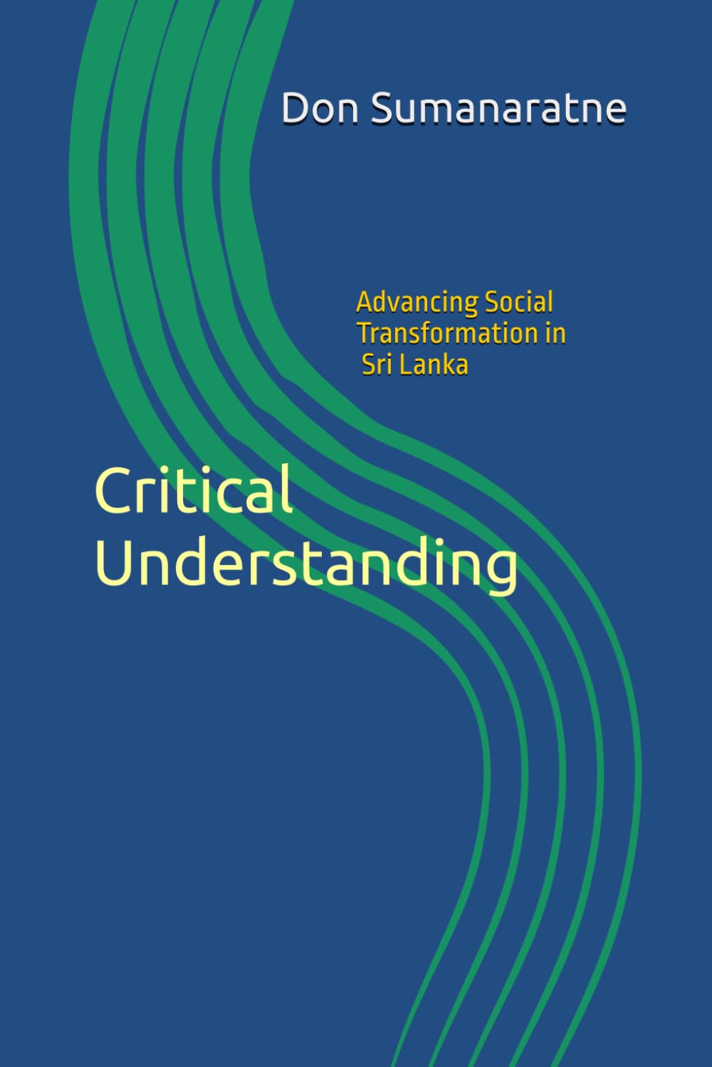 Critical Understanding: Advancing Social Transformation in Sri Lanka