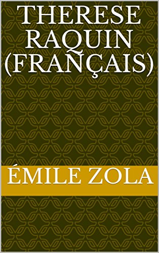 Therese Raquin (Français) (French Edition)