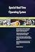 Produktbild Special Real Time Operating System All-Inclusive Self-Assessment - More than 720 Success Criteria, Instant Visual Insights, Comprehensive Spreadsheet Dashboard, Auto-Prioritized for Quick Results