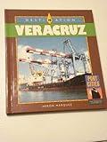  Destination Veracruz (Port Cities of North America)