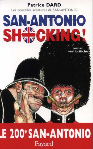 Shocking ! : Les nouvelles aventures de San Antonio (Littérature Française) PDF Ebook En Ligne