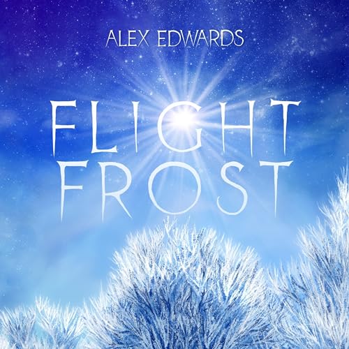 Amazon.com: Flight Frost [Explicit] : Alex Edwards: Digital Music