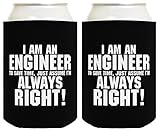 Funny Beer Coolie Engineer is Always Right Gift 2 Pack Can Coolies Drink Coolers Black