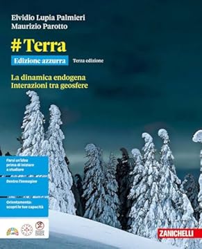 #Terra. Ediz. azzurra. La dinamica endogena. Interazioni tra geosfere. Per le Scuole superiori