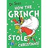 How the Grinch Stole Christmas!: The bestselling classic Christmas picture book from Dr. Seuss, perfect for kids aged 5+