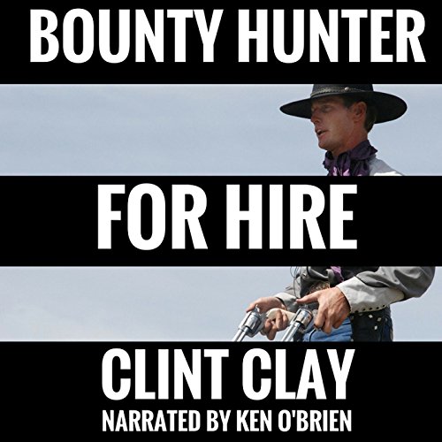 Bounty Hunter for Hire The Birth of a Bounty Hunter
