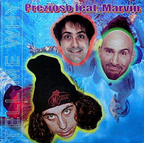 Tell me why (Ext./Radio Edit Mixes, 1999, feat