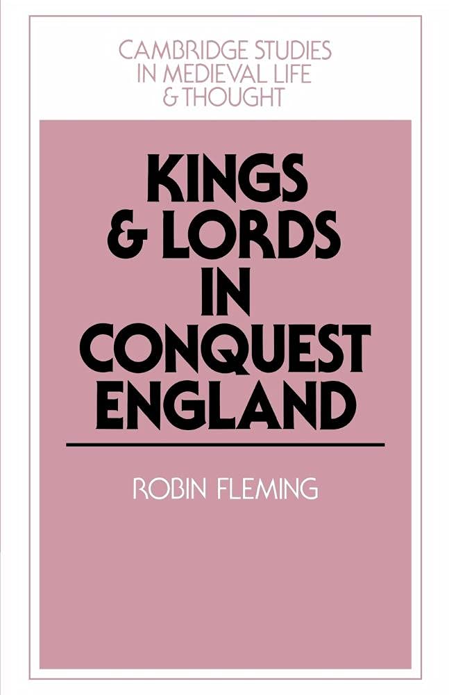 Kings and Lords in Conquest England, Fleming, Robin 9780521526944 New<-