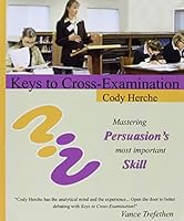 Keys to Cross-Examination 1936147300 Book Cover