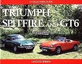  Triumph Spitfire and Gt6: A Collector\'s Guide