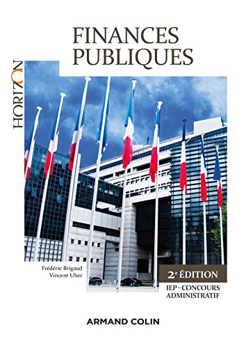 Télécharger Finances Publiques - 2e éd. - IEP-Concours administratif: IEP-Concours administratif livre En ligne