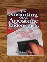 The Anointing of An Apostolic Endorsement 1929620152 Book Cover