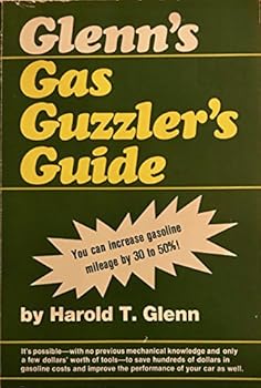 Glenn's Gas Guzzler's Guide