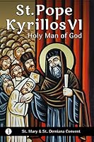 Saint Pope Kyrillos: Holy Man of God 1940661447 Book Cover