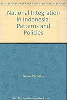 National Integration in Indonesia: Patterns and Policies 0824812298 Book Cover