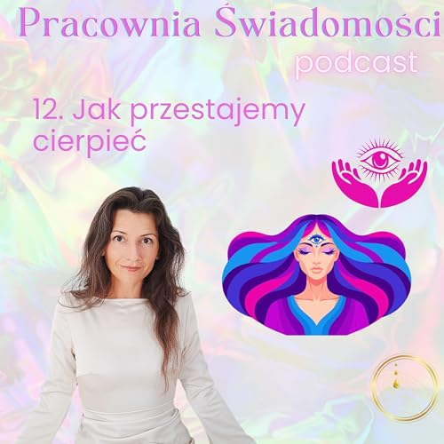 Sezon XII 12. Jak kończymy cierpienie