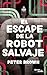El escape de la robot salvaje / The Wild Robot Escapes (Spanish Edition)