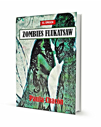 Zombies Flukatsaw El Origen Zombies Flukatsaw El Origen
