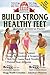Build Strong Healthy Feet: Banish Aches & Pains