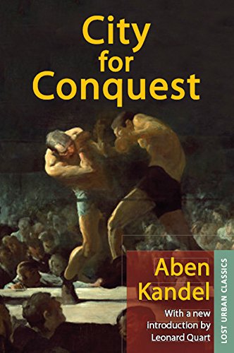 City for Conquest (Lost Urban Classics)      [Print Replica] Kindle Edition