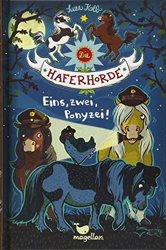 Die Haferhorde - Eins, zwei, Ponyzei! - Band 11 Die Haferhorde - Eins, zwei, Ponyzei! - Band 11