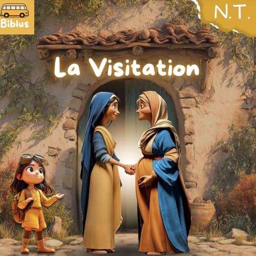 #21 - La Visitation [NOUVEAU TESTAMENT]