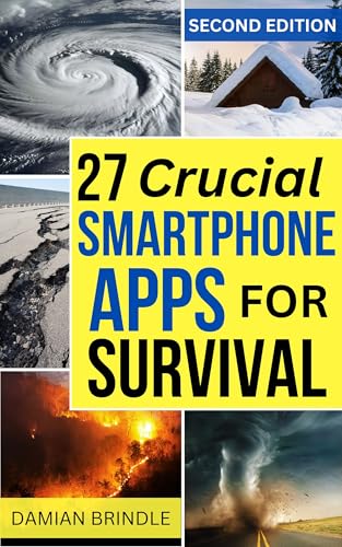 27 Crucial Smartphone Apps for Survival: How to Use Free