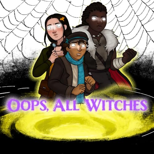 OAW Episode 3: Toil and Trouble, Part Two cover art