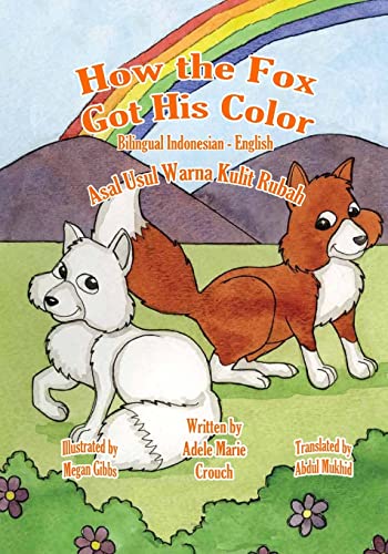 How the Fox Got His Color (Indonesian and English Edition)