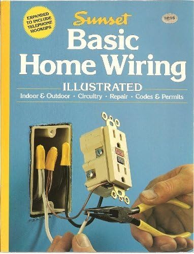 Basic Home Wiring Illustrated (Sunset Book) Paperback – February 1, 1982