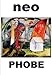 Neo Phobe