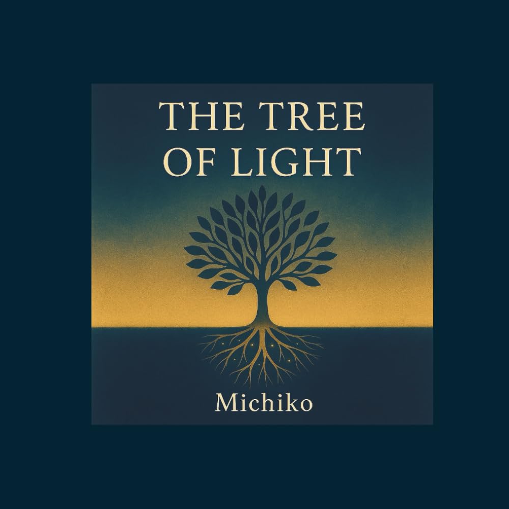 The Tree of Light: When Words Take Root in the Heart (Light Words Series)