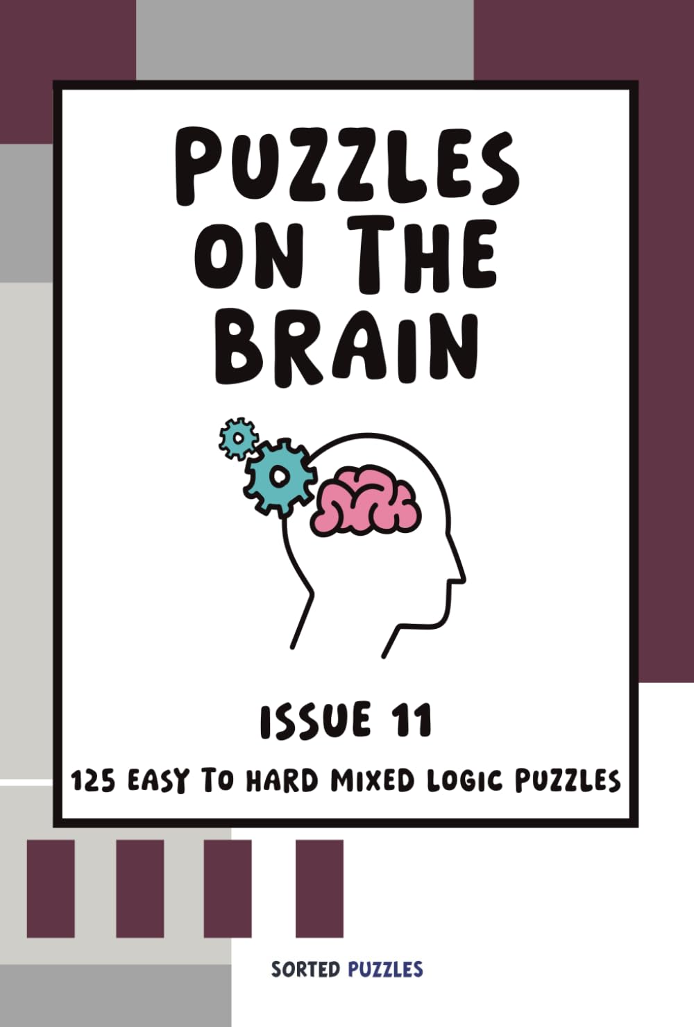 Puzzles on the Brain Magazine - Issue 11: Mixed Logic Puzzles and Sudoku Variants (February 2026)