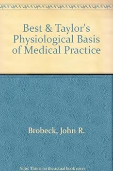 Best & Taylor's Physiological Basis of Medical Practice Ninth Edition