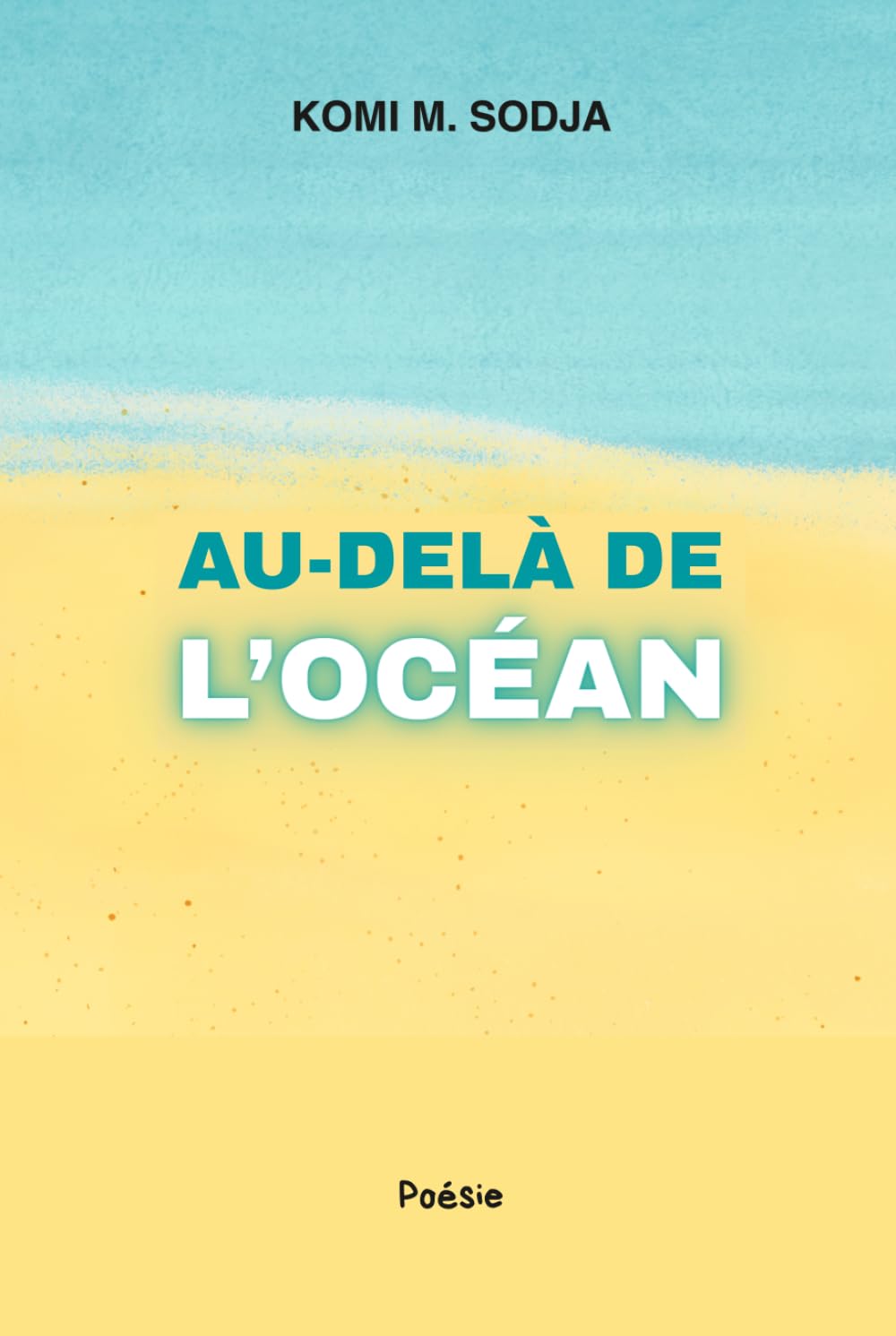 AU-DELÀ DE L’OCÉAN
