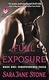 Full Exposure: Book One: Independence Falls