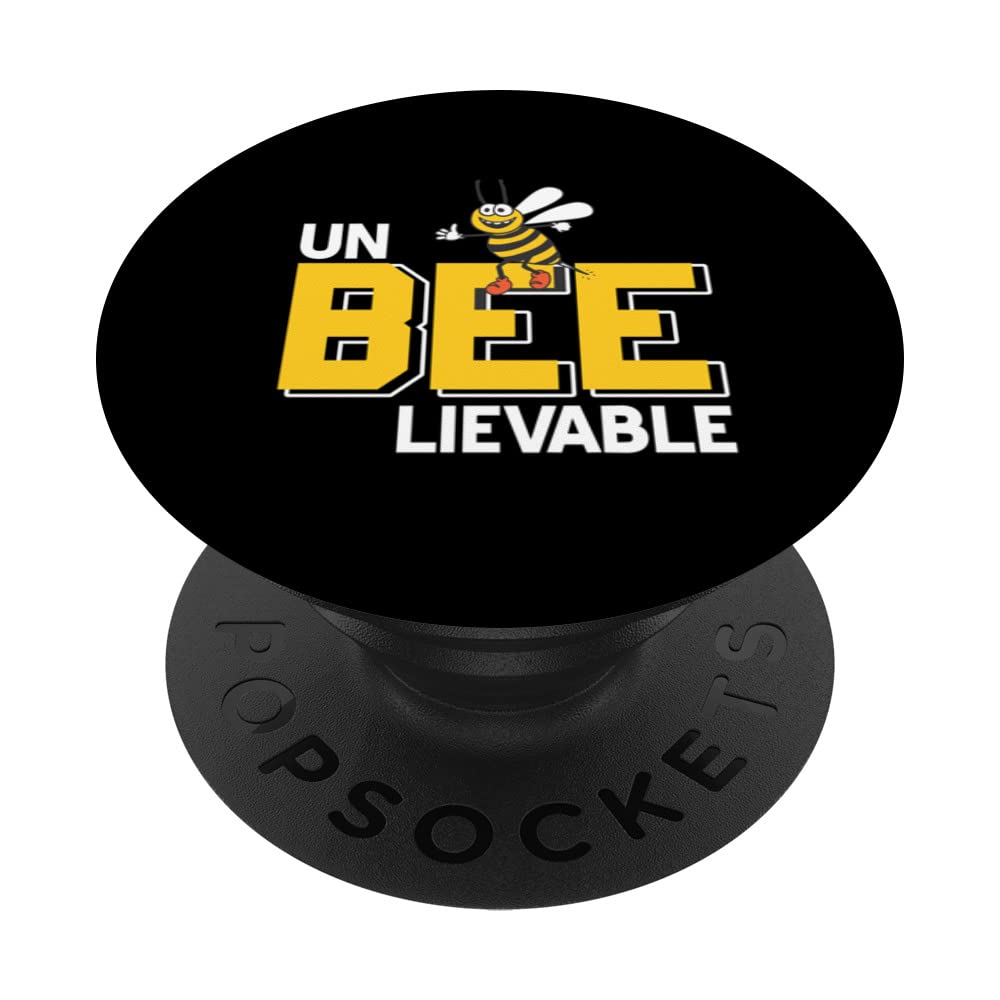 Un-BEE-lievable Awesome Funny Bee Lover Design Present Gift PopSockets Swappable PopGrip