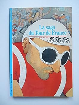 Paperback LA SAGA DU TOUR DE FRANCE [French] Book