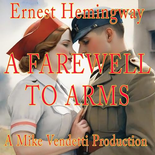 A Farewell to Arms by Ernest Hemingway episode artwork