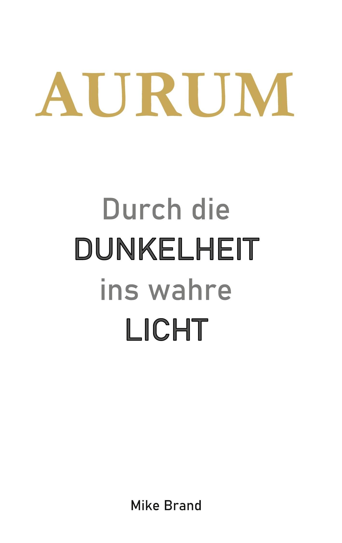 AURUM - Durch die Dunkelheit ins wahre Licht