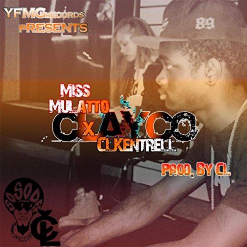 Clayco (feat. Miss Mulatto)