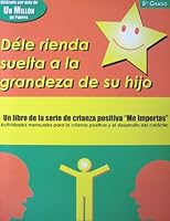 Dele Rienda Suelta A La Grandeza De Su Hijo: 5o Grado (Unleash the Greatness in Your Child Workbook: 5th Grade) 1891187155 Book Cover
