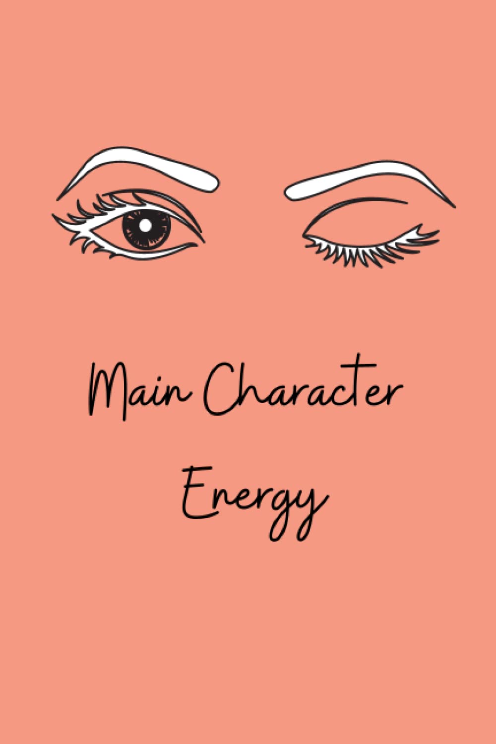 Main Character Note book: Main Character Energy