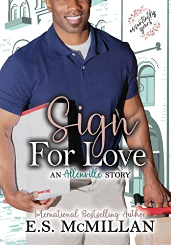 Sign For Love: An Allenville Story: Essentially Yours