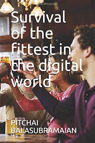 Survival of the fittest in the digital world