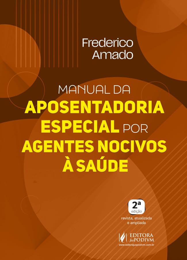 Capa de Manual da Aposentadoria Especial por Agentes Nocivos à Saúde (2026) juspodivm