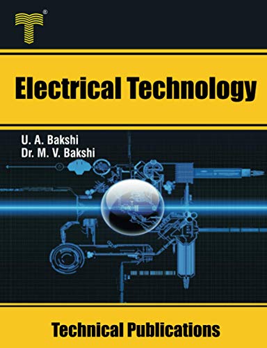Electrical Technology: Tariff, Illumination, Electrical Machines, Solid State Speed Control